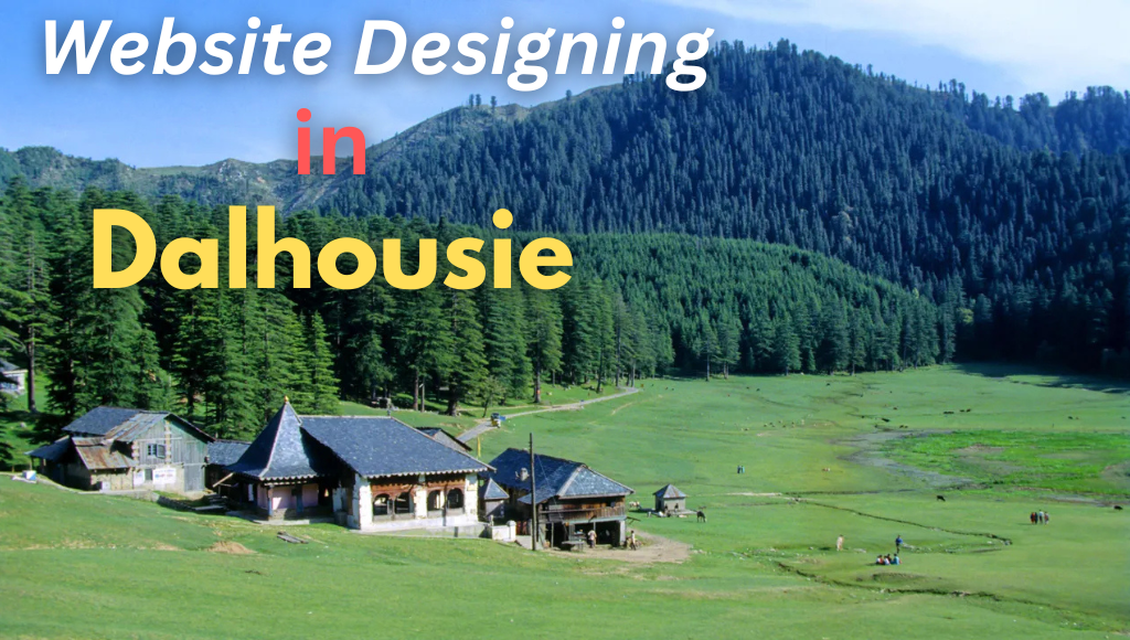 Website Designing in Dalhousie