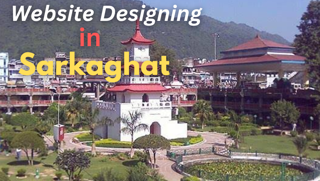 Website Designing in Sarkaghat